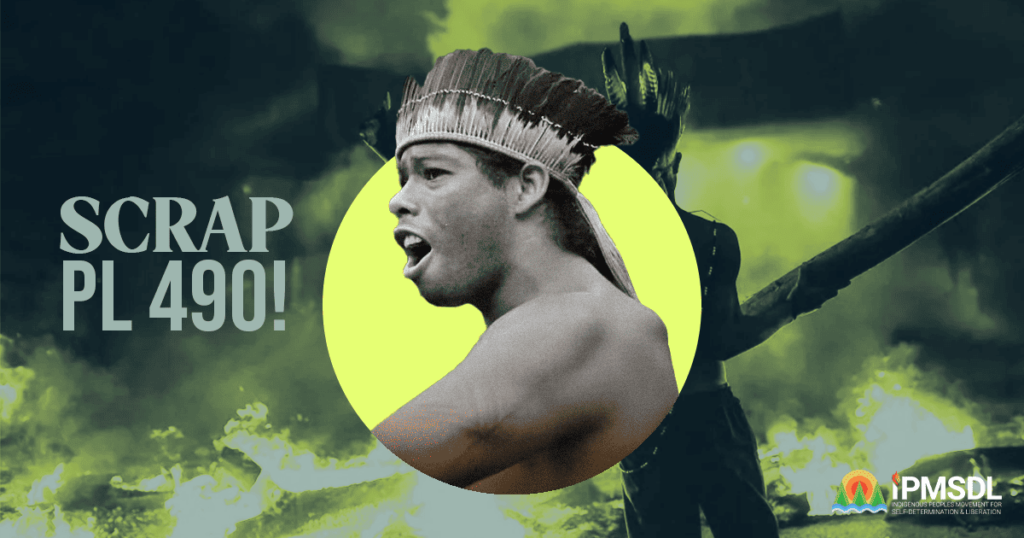 Recognize the rights of Brazil’s Indigenous Peoples! Scrap PL 490!